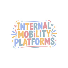 Internal Mobility Platforms Design Graphic