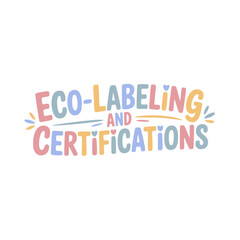 Fototapeta premium Eco-Labeling And Certifications Guide