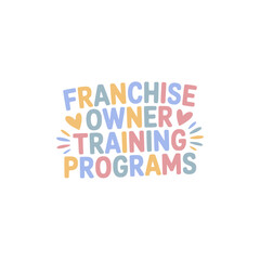 Franchise Owner Training Programs Guide