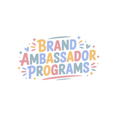 Brand Ambassador Programs Design Graphic