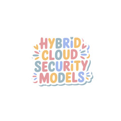 Fototapeta premium Hybrid Cloud Security Models Design