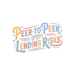 Peer-to-Peer Lending Risks Graphic
