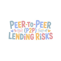 Peer-to-Peer Lending Risks Graphic