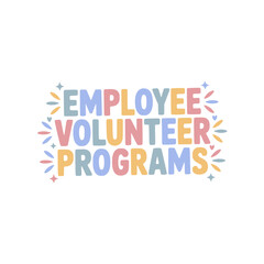 Employee Volunteer Programs Initiative.