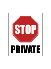 Stop, private. Red octagon shape generic ban sign with word Stop on symbol  and text below.