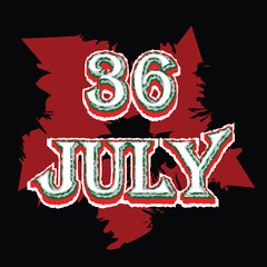 36 July text effect with black background