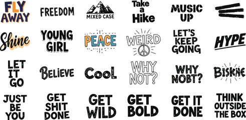 Motivational typography design with positive quotes and sayings for t shirt print and sticker design editable