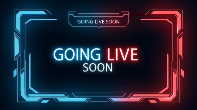 Animated going live soon screen with neon frame and text perfect for streaming and social media channels to notify audience about upcoming broadcasts