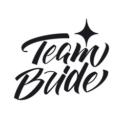 Team Bride. Modern calligraphy lettering. Text with heart for bachelorette party, wedding invitation design