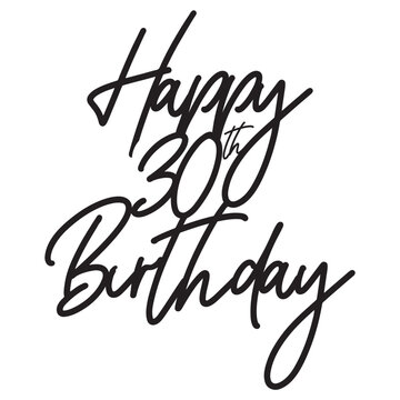 Happy 30th Birthday Calligraphy Vector &ndash; Handwritten Script Typography