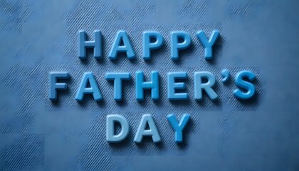 Happy Father's Day text, light blue letters