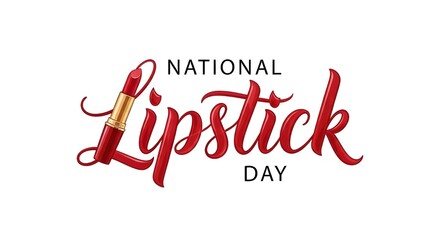 National Lipstick Day Beauty and Makeup Concept