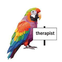 Colorful parrot holding a sign that says therapist in vector style  