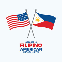 October is Filipino American History Month poster vector illustration. Two crossed Philippine and American flags on a pole icon. Template for background, banner, card. Important day