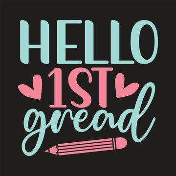 hello 1st gread t-shirt design