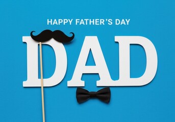 Father's day greeting card with dad letters, mustache and bow tie on a vibrant blue colored surface
