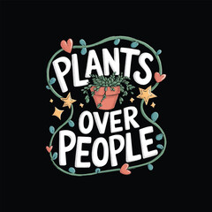 "Plants Over People" Humorous Gardening Quote Vector Design