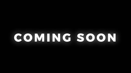 White glowing animated text that spells "COMING SOON" on a black background. Ideal for announcements, intros, or promotional content.