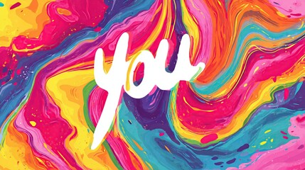 Colorful swirling abstract background with the word "You" in white script