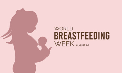 August is World Breastfeeding Week. Vector template Design for banner, greeting card, poster, prints, social media post ,flyer , T shirt with background