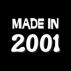 Vector text illustration for Made In 2001.
