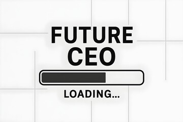 The future ceo loading bar represents career progress and ambition