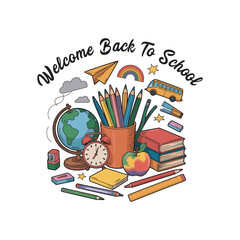 Welcome Back to School graphics design for print, poster, card, mugs, bags, invitation, party.	