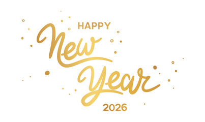Happy New Year 2026 greeting. Beautiful handwritten quote. Confetti, Celebration, Greetings, Chinese New Year. Poster, card or banner. Vector isolated on white background