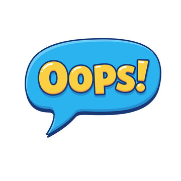 Cartoon speech bubble with "Oops!" expression, featuring comic book styling and rounded text balloon shape. Comic speech bubble with yellow letters and blue background shows message and announcement.