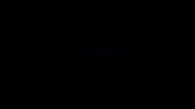 animated text displaying the word "ACCESS" with glitch effect on a black background.