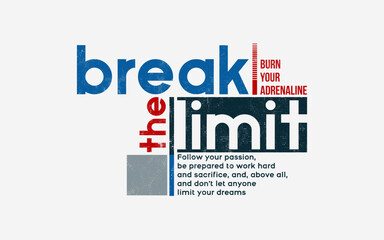 Break the limit, modern and stylish typography slogan. Colorful abstract design with camouflage and lines style.