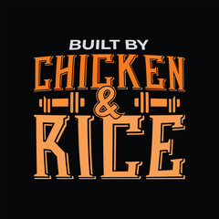 Built by Chicken and rice. Vector Illustration quote. Design for t shirt, typography, print, gift card, mug design.  Gift for your beloved. POD.