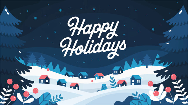 Winter village with happy holidays text and snow greeting