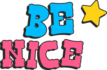 Be Nice Text