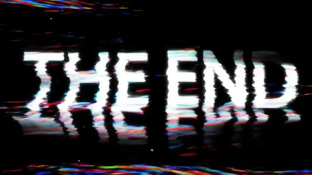 Glitchy cinematic 'THE END' title with animated digital distortion and chromatic RGB flicker