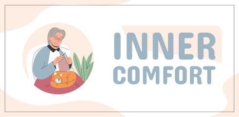 Vector banner with elderly woman knitting and sleeping cat. Cozy home scene with Inner Comfort text. Warm minimal flat design for senior care, self-care, lifestyle, wellness, and therapy topics.