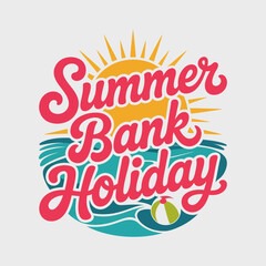 Stylish retro summer bank holiday script in red, teal and yellow with sun and waves, perfect for tshirt or seasonal signboard  
