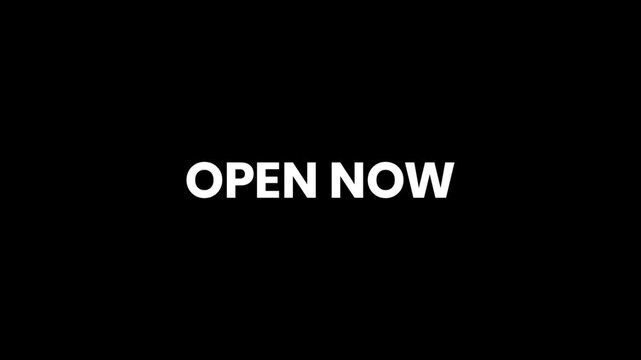 Open Now &mdash; Minimal 4K Text Animation for Email or App Campaigns