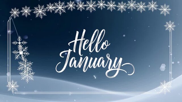 Elegant animated winter greeting with falling snowflakes and frosty design featuring hand-lettered text hello january, festive seasonal animation concept