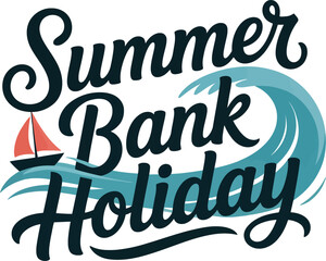 Wave accent under summer bank holiday text with sailboat, excellent choice for typographic tshirt, icon or travel poster design  