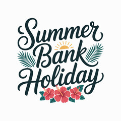 Palm frond borders with stylized summer bank holiday wording, perfect for summer sale posters, stickers or clothing label  