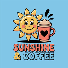 Sunshine and coffee poster with happy sun, takeaway cup, blue background, printable card, morning vibes design