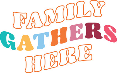 Family SVG, Family Quote, T Shirt Design SVG, Family Retro Sublimation