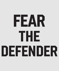 Obraz premium Fear the Defender Graphic Design