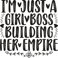 i'm just a girl boss building her empire