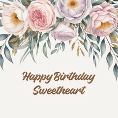 Romantic Floral Birthday Card &ndash; Watercolor Peony Flowers with &ldquo;Happy Birthday Sweetheart&rdquo; Text