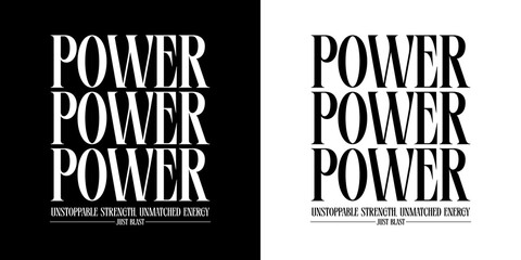 Power Text in Black and White: The word power is displayed in a bold font, set against a striking monochrome backdrop, emphasizing strength, dominance, and command.