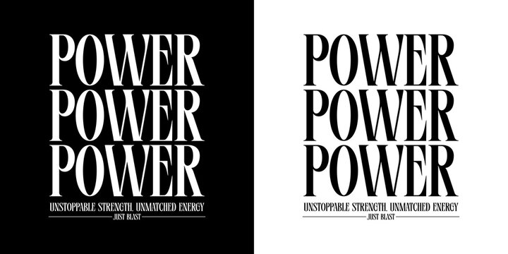 Power Text in Black and White: The word power is displayed in a bold font, set against a striking monochrome backdrop, emphasizing strength, dominance, and command.