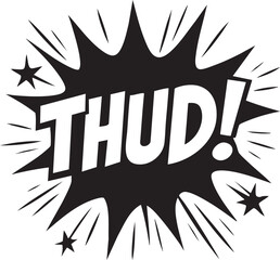Bold Black and White Comic Style Sound Effect Illustration 'Thud!' Graphic