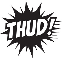 Bold 'Thud' Comic Explosion Dynamic graphic with a powerful onomatopoeia against a starburst background.